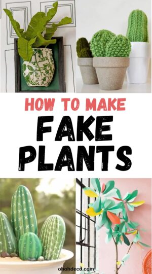 how to make fake plants