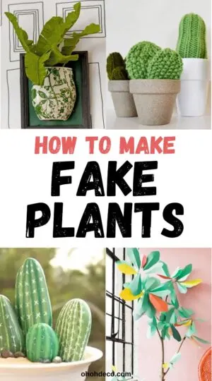 how to make fake plants