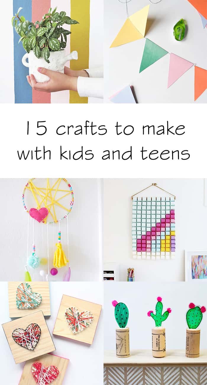 15 modern crafts for kids and teens