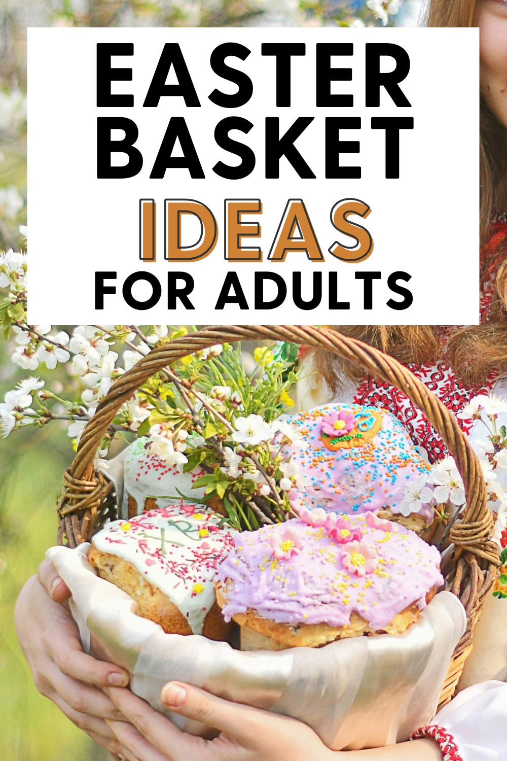 Easter basket ideas for adults